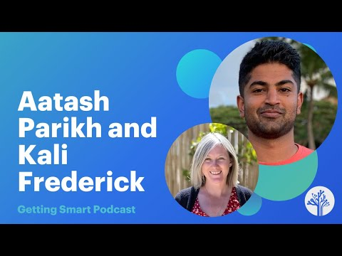 Getting Smart Podcast - AI, Deeper Learning, and the Future of Work